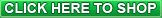 Click Here to Shop